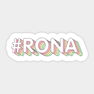 #RONA Sticker